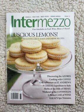 Intermezzo Magazine Issue 17 Luscious Lemons 2008 Food Wine Travel Recipes